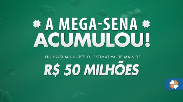 Mega-Sena acumula e prêmio principal vai para R$ 50 milhões